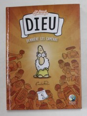 UN SAMEDI QUELCONQUE , DIEU , DERRIERE LES CAMERAS , ecrit et illustre par CARLOS RUAS , 2018