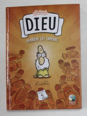 UN SAMEDI QUELCONQUE , DIEU , DERRIERE LES CAMERAS , ecrit et illustre par CARLOS RUAS , 2018 foto