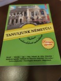 Tanuljunk n&eacute;met&uuml;l! &ndash; Orlando &amp; Cristel Balaș &ndash; manual de exerciții de germană &icirc;n limba maghiară