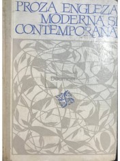 Proza engleza moderna si contemporana (Editia: 1967) foto