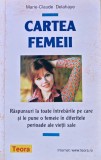 Cumpara ieftin Cartea femeii - 2011 - Marie Claude Delahaye (BH59)