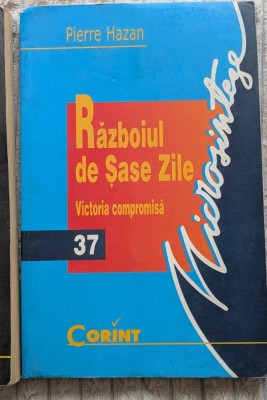 Pierre Hazan, Razboiul de sase zile. Victoria compromisă. foto