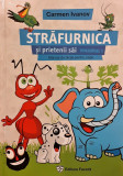 Strafurnica si prietenii sai volumul 1. Manual de dictie pentru copii, Carmen Ivanov