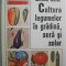 Cultura legumelor in gradina, sera si solar &ndash; Zaharia Suciu (coperta putin uzata)
