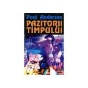 Poul Anderson - Păzitorii timpului foto