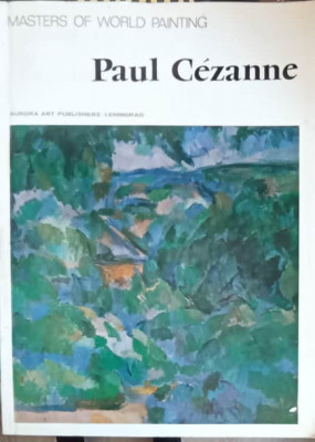 MASTERS OF WORLD PAINTING: PAUL CEZANNE-COLECTIV foto