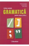 Limba romana. Gramatica - Clasa 8 - Teodora-Alina Rosca, Iuliana Blanaru, Monica Anisie