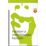 Hatalom a mobilt&ouml;megek kez&eacute;ben - Hal&aacute;csy-V&aacute;lyi-Barry