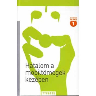 Hatalom a mobilt&amp;ouml;megek kez&amp;eacute;ben - Hal&amp;aacute;csy-V&amp;aacute;lyi-Barry foto