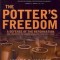 The Potter&#039;s Freedom: A Defense of the Reformation and the Rebuttal of Norman Geisler&#039;s Choosen But Free