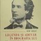 Legenda si adevar in biografia lui M. Eminescu (volumul 1: Originile) - Ion Rosu ($D161)
