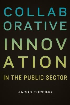 Collaborative Innovation in the Public Sector foto