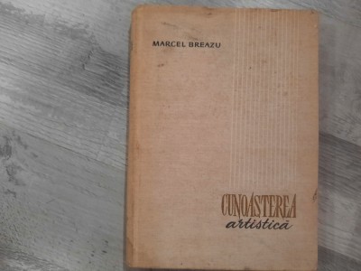 Cunoasterea artistica de Marcel Breazu foto