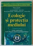 ECOLOGIE SI PROTECTIA MEDIULUI , CLASA A - X -A , coordonator RODICA CIARNAU , 2000