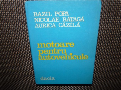 MOTOARE PENTRU AUTOVEHICULE -BAZIL POPA foto