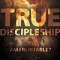 True Discipleship (with Study Guide): Am I Ignitable?