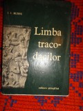 Limba traco-dacilor - I.I.Russu / an 1967,253 pagini, harta