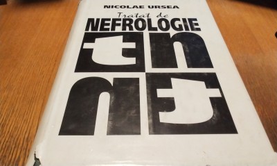 TRATAT DE NEFROLOGIE Vol. 2 - Nicolae Ursea - Artprint, 1994, pag. 647 la 1974 foto