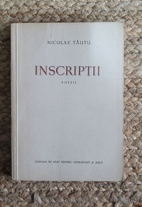 INSCRIPTII - NICOLAE TAUTU