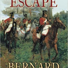 Bernard CORNWELL - Sharpe's Escape *