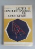 Lectii complementare de geometrie - N.N. Mihaileanu, Editura Didactica si Pedagogica, 1976, 227 pagini