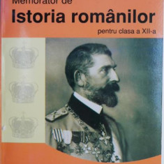 Memorator de istoria romanilor pentru clasa a XII-a – Ramona Ionescu, Camil-Gabriel Ionescu