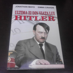 ULTIMA ZI DIN VIATA LUI HITLER - JONATHAN MAYO