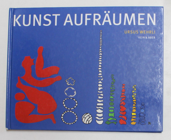 KUNST AUFRAUMEN von URSUS WEHRLI , 2004