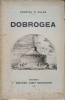 Dobrogea - Apostol D. Culea, 1928, Casa Scoalelor, Geografie, Carte Veche, Romana, 260 Pagini