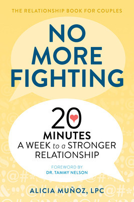 No More Fighting: The Relationship Book for Couples: 20 Minutes a Week to a Stronger Relationship foto