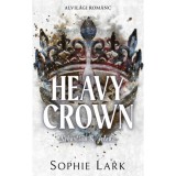 Alvil&aacute;gi rom&aacute;nc - Heavy Crown - Sebastian&amp;Jelena - (K&uuml;l&ouml;nleges kiad&aacute;s) - Sophie Lark