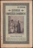 HST C336 Istoria comerțului rom&acirc;nesc Epoca mai nouă 1925 Nicolae Iorga