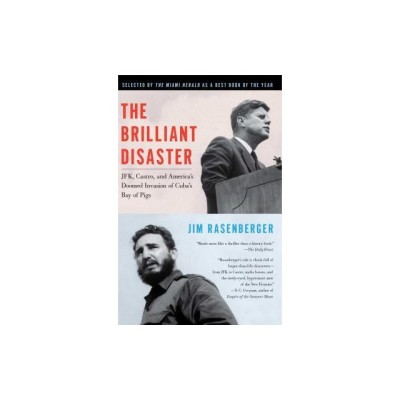 The Brilliant Disaster: JFK, Castro, and America&amp;#039;s Doomed Invasion of Cuba&amp;#039;s Bay of Pigs foto
