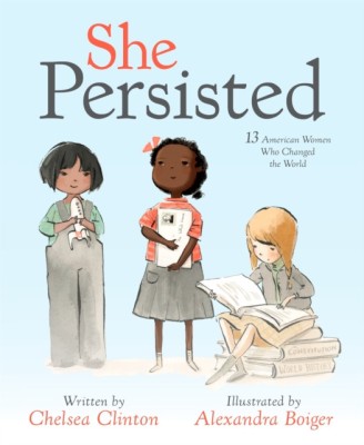 She Persisted: 13 American Women Who Changed the World foto