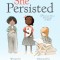 She Persisted: 13 American Women Who Changed the World