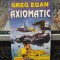 Greg Egan, Axiomatic, Teora, București 1998, 057