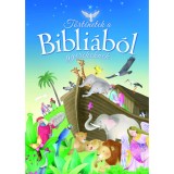 T&ouml;rt&eacute;netek a Bibli&aacute;b&oacute;l gyerekeknek