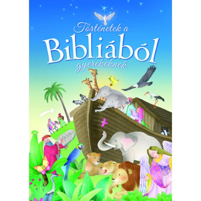 T&ouml;rt&eacute;netek a Bibli&aacute;b&oacute;l gyerekeknek