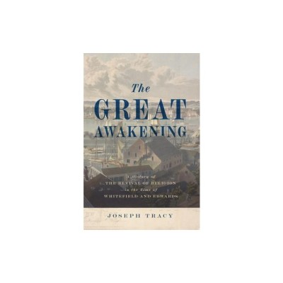 The Great Awakening: A History of the Revival of Religion in the Time of Whitefield and Edwards foto