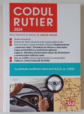 CODUL RUTIER , de AVOCAT MIRCEA URSUTA , 2024 foto