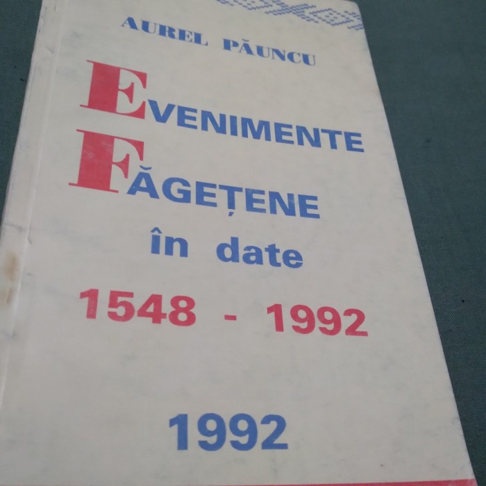 AUREL PAUNCU-EVENIMENTE FAGETENE IN DATE 1548-1992