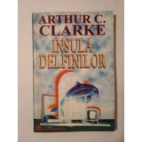 Arthur C. Clarke - Insula delfinilor. Leul din Comarre
