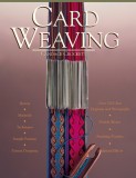 Carte Ghid Card Weaving - Instructiuni Pas cu Pas, Tipare, Fotogafii, Tehnici Tesut Card in Engleza