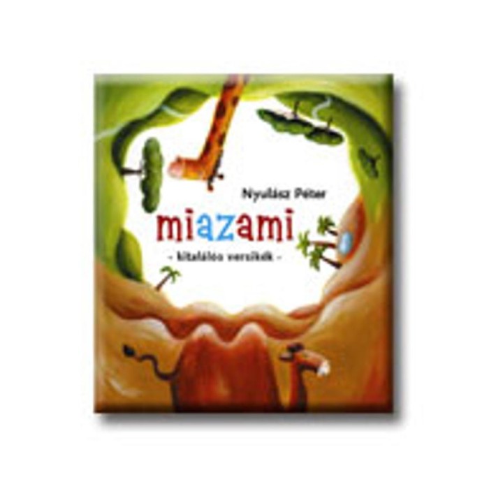 Miazami (Kital&aacute;l&oacute;s versik&eacute;k) - Nyul&aacute;sz P&eacute;ter