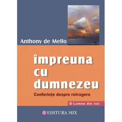 Impreuna cu Dumnezeu - Anthony de Mello foto