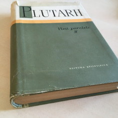 PLUTARH,VIETI PARALELE II-.2 ED. STIINTIFICA 1963 COPERTI CARTONATE+SUPRACOPERTA
