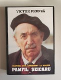 Victor Frunza - Destinul unui condamnat la moarte - Pamfil Seicaru