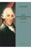 Sase divertismente usoare pentru pian - J. Haydn