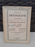 Noua ortografie a Academiei Romane aranjata dupa categoriile gramaticale si dictionar orteografic - G.I. Chelaru