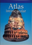 Atlas Istoric Scolar - Carte Noua/Anticariat - Geografie Istorie
